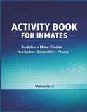 Activity Book for Inmates: Large Print Puzzles Volume 2