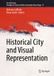 Historical The City Project10 - Historical City and Visual Representation