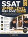 SSAT Upper Level Prep Book 2026-2027: Complete Study Guide with Practice Tests, Vocabulary, and Verbal Reasoning Strategies for Grades 8-11