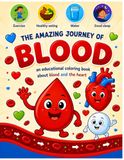 The Great Journey of Blood: Educational Coloring Book About Blood and the Heart