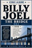 Iconic Billy Joel The Bridge Era (1986)