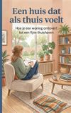Een Waries B.V. Een huis dat als thuis voelt
