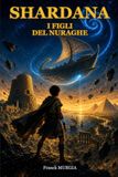 SHARDANA: I FIGLI DEL NURAGHE