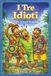 I TRE IDIOTI: Fiaba africana illustrata e divertente per bambini (4-10 anni)