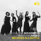Vassilena Serafimova, Quatuor Ardeo - Melodies In A Bottle (CD)