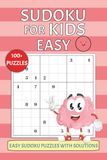 Sudoku for Kids Easy: A Fun Brain-Building Activity Book with 100+ Puzzles | Graduating from 4x4 and 6x6 to 9x9 Levels | Perfect for Beginners and Smart Kids | 6x9 Inches | Solutions Included
