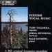 Outhere BIS Records Jorma Hynninen, Taru Valjakka, Ralf Gothóni - Finnish Vocal Music (CD)