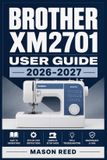 Brother Xm2701 User Guide 2026-2027