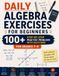 Daily Algebra Exercises for Beginners