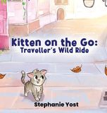 Kitten Meridian Book Publishers Kitten on the Go Hardcover
