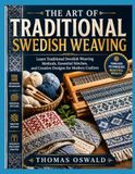 THE ART OF TRADITIONAL SWEDISH WEAVING