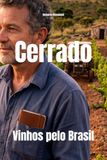 Cerrado: Vinhos pelo Brasil