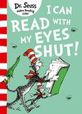 I Dr. Seuss I Can Read with my Eyes Shut Paperback