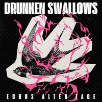 Echos Drunken Swallows Echos alter Tage (Digipak)