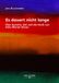 Es dauert nicht lange: Über Sprache, Zeit und die Musik von Hans Werner Henze