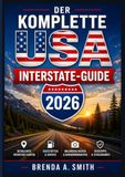 Der USA-Fernstraßen Führer 2026