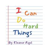 I Can Do Hard Things