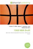 1968 NBA Draft: NBA Draft, National Basketball Association, 1968-69 NBA season
