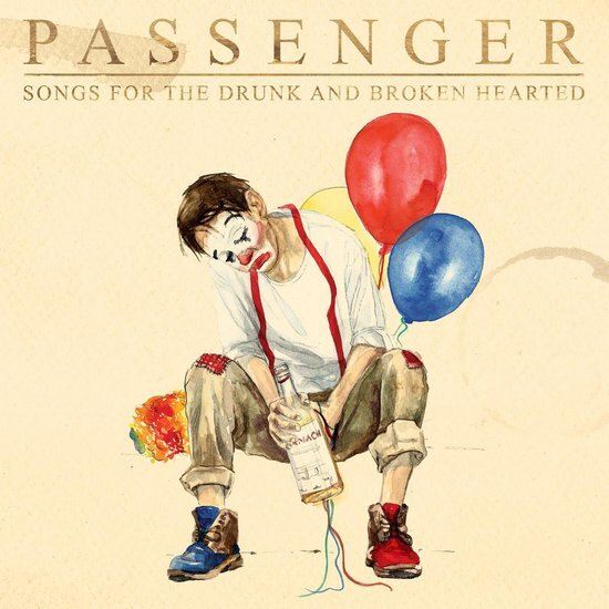 Passenger Songs for the Drunk and Broken Heart