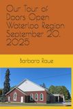 Our Tour of Doors Open Waterloo Region September 20, 2025