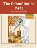 The Schoolhouse Year: Back to School Memories: A Large Print Coloring Book of Vintage Classroom Scenes, 1940s-1960s