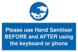 Gebruik Hand Sanitiser voor en na het gebruik van het toetsenbord of de telefoon
