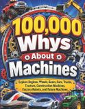 100,000 Libri GmbH 100,000 Whys About Machines Paperback