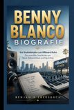 BENNY BLANCO BIOGRAFIE: Von Studiokämpfen zum Billboard-Ruhm