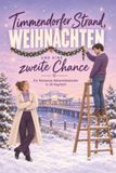 Timmendorfer Strand, Weihnachten und eine zweite Chance