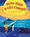 OLHA PARA O CÉU COMIGO