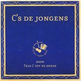 Music&Words Trio C Tot De Derde - C's De Jongens (CD)