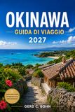 Okinawa 2027 Travel Guide