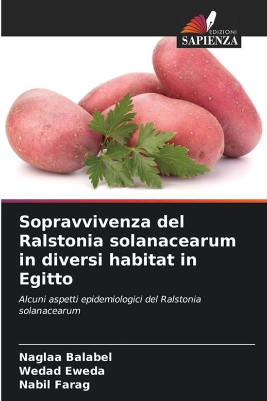 Sopravvivenza Edizioni Sapienza Sopravvivenza del Ralstonia solanacearum in diversi habitat in Egitto