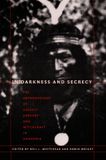 In Duke University Press In Darkness and Secrecy