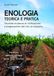 Enologia teorica e pratica. Tecniche moderne di vinificazione e preparazione del vino al consumo. Nuova ediz.. Uso del legno, alterazioni, altri tipi di vinificazione e stabilizzazioni (Vol. 2)