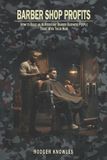Barber The Trademaster Barber Shop Profits