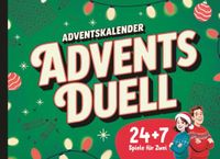 Adventsduell Adventskalender – 24 plus 7 Tage voller Rätsel, Spiele und Spaß bis Silvester