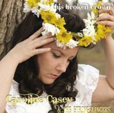 Sonic Rendezvous Caroline Casey & The Stringslingers - This Broken Crown (CD)