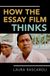 HOW THE ESSAY FILM THINKS P