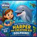 Wasil Science Jr: Harper the Creation Kid Dolphins