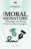 The Bol Does God Exist?-The Moral Signature