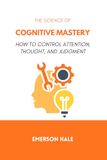 The Science of Cognitive Mastery