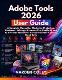 Adobe Tools 2026 User Guide
