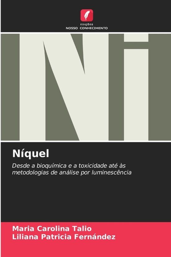 Níquel: Desde a bioquímica e a toxicidade até às metodologias de análise por luminescência