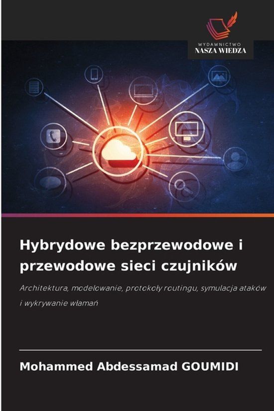 Hybrydowe OmniScriptum SRL Hybrydowe bezprzewodowe i przewodowe sieci czujników