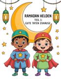 Ramadan Helden – Teil 1: Gute Taten Zuhause: Islamisches Ausmalbuch für Kinder | 36 Seiten Line-Art | Ramadan & gute Taten spielerisch lernen