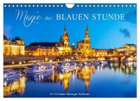 Magie Calvendo Magie der blauen Stunde (Wandkalender 2027 DIN A4 quer)