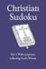 Christian Sudoku Puzzle Book: Sudoku Puzzles with Bible Scriptures | Meditate on God's Wisdom from the Bible | 6x9 Inches, 110 Pages | 50+ Puzzles | Solutions Included