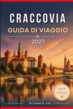 CRACCOVIA GUIDA DI VIAGGIO 2027