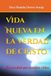 Vida Nueva en la Verdad de Cristo: La verdad que cambia vidas